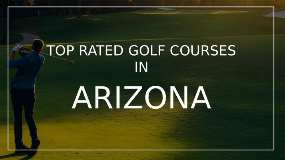 A golfer swings a club on a lush green golf course in Arizona during sunset, with the text 'Top Rated Golf Courses in Arizona' overlayed.