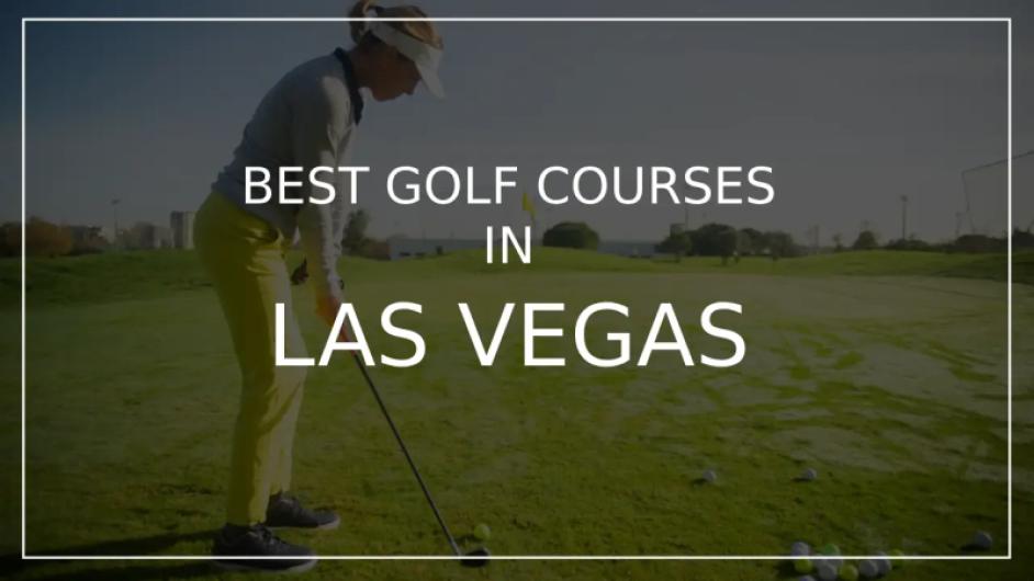 Golfer on lush course with text overlay: "Best Golf Courses in Las Vegas." Clear sky and vibrant green grass.